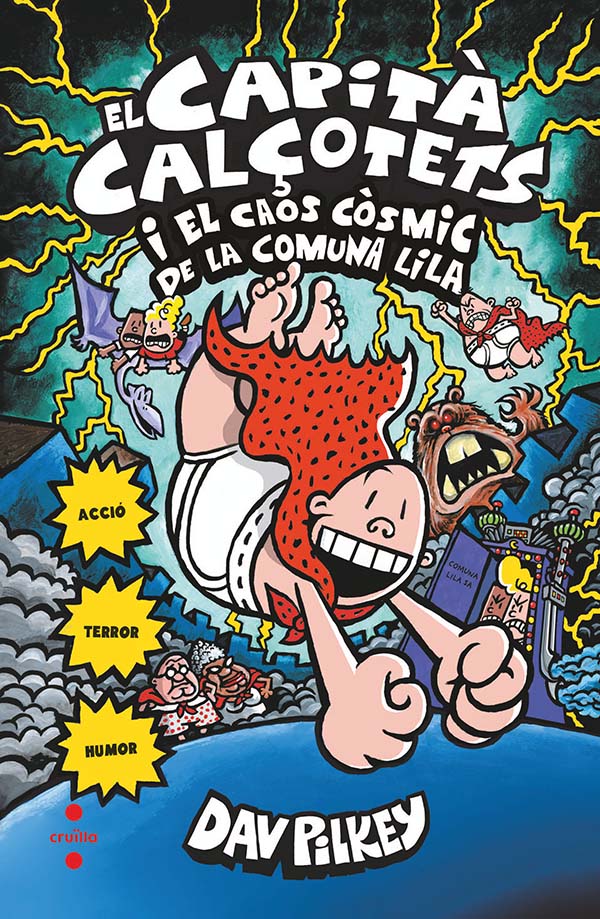 El Capità Calçotets i el caos còsmic de la comuna lila. 