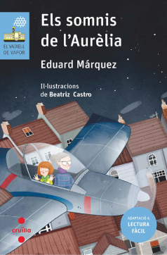 Coberta de "Els somnis de l'Aurèlia" (Eduard Márquez) en l'edició Lectura fàcil